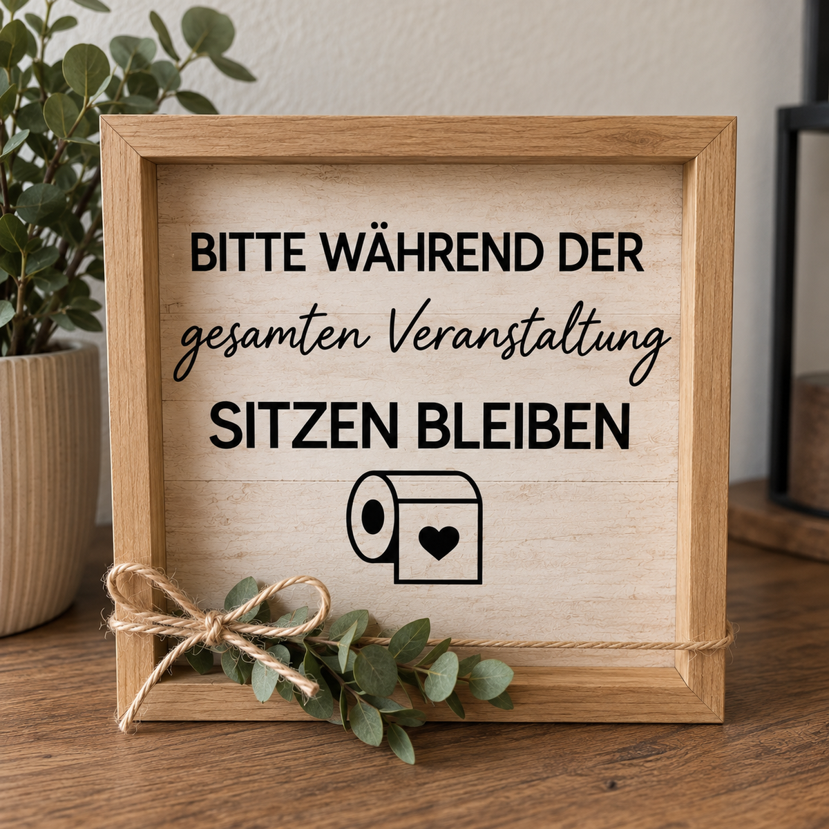 Humorvolles Dekoschild fürs Badezimmer & Gäste-WC