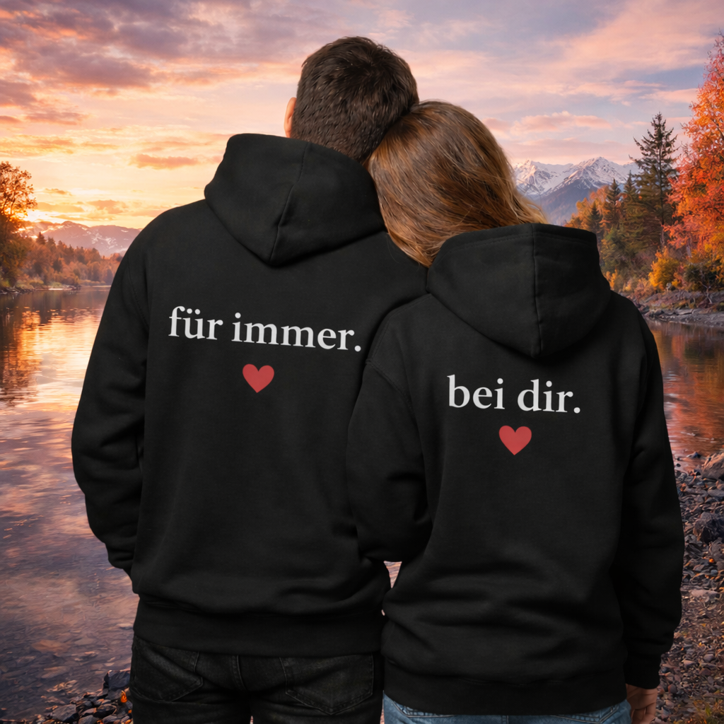 Hoodie - Für immer bei dir.