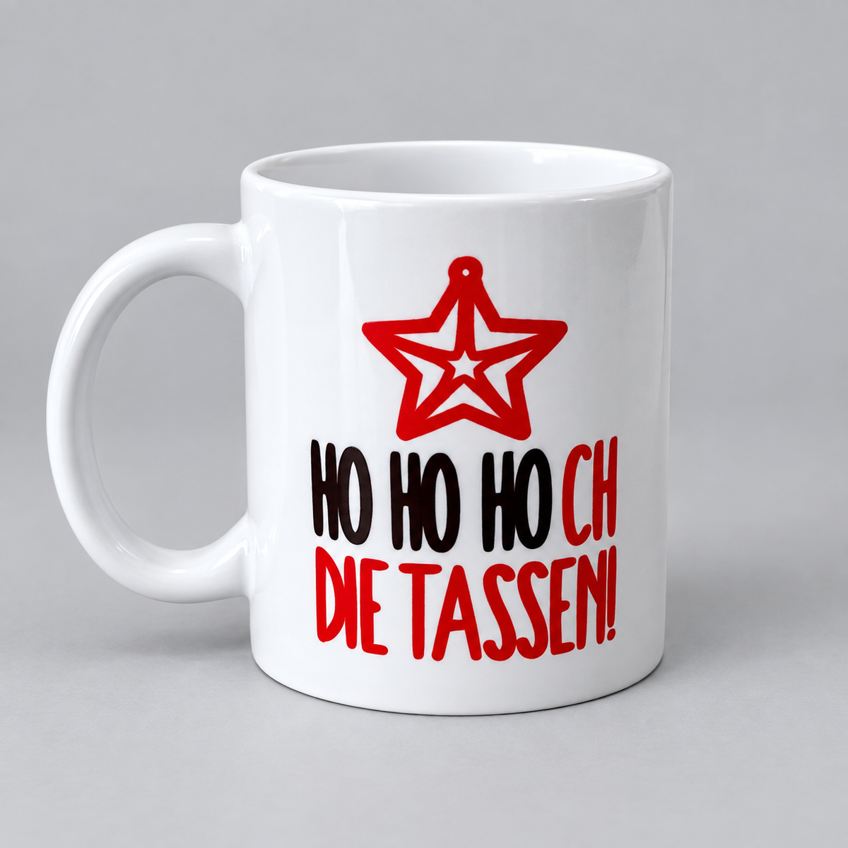 Tasse – Ho Ho Hoch die Tassen